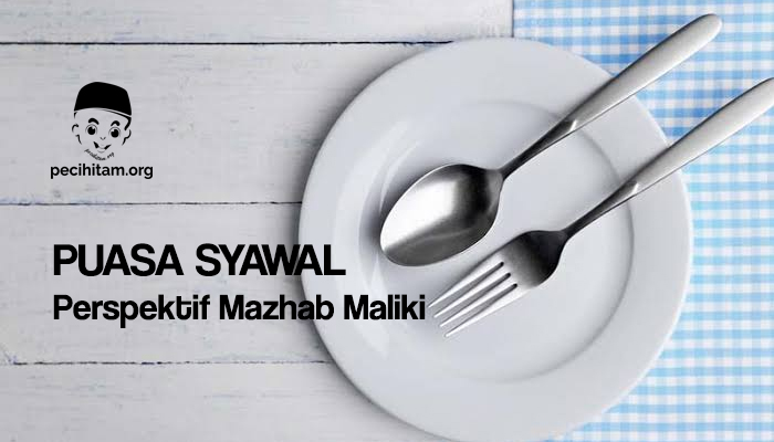 Hukum Puasa Syawal Menurut Mazhab Maliki