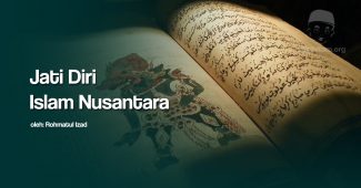 Jati Diri Islam Nusantara