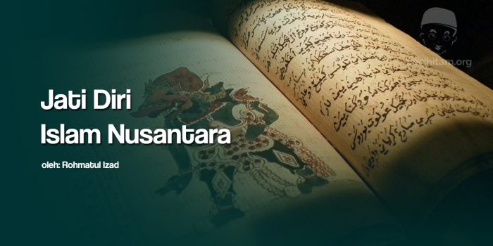 Jati Diri Islam Nusantara