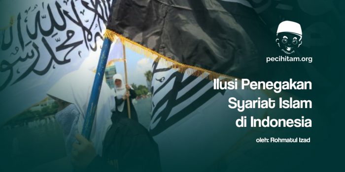 ilusi penegakan syariat islam di indonesia