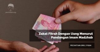 Zakat Fitrah Dengan Uang Menurut Pandangan Imam Madzhab