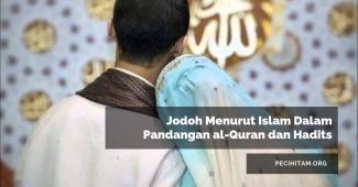 Jodoh Menurut Islam Dalam Pandangan al-Quran dan Hadits