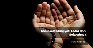 Sholawat Munjiyat: Lafal dan Sejarahnya