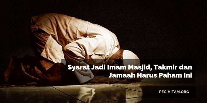 Syarat Jadi Imam Masjid, Takmir dan Jamaah Harus Paham Ini