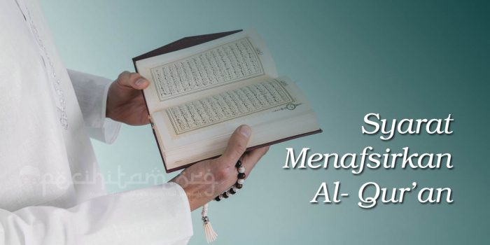Syarat Menafsirkan Al-Qur’an dari Imam Jalaluddin al-Suyuthi
