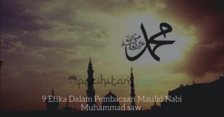 9 Etika Dalam Pembacaan Maulid Nabi Muhammad saw.