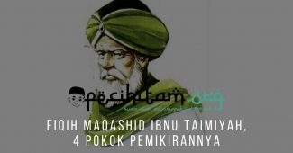 Fiqih Maqashid Ibnu Taimiyah, 4 Pokok Pemikirannya