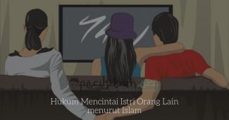 Hukum Mencintai Istri Orang Lain menurut Islam