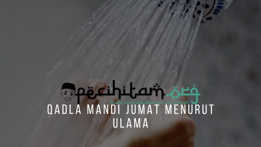 Bagaimana Aturan Mandi Sebelum Melaksanakan Shalat Jumat