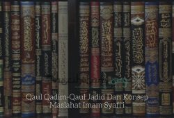 Qaul Qadim-Qaul Jadid Dan Konsep Maslahat Imam Syafi'i