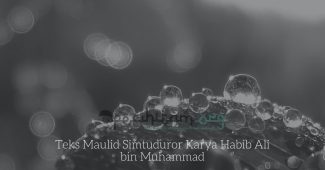 Teks Maulid Simtuduror Karya Habib Ali bin Muhammad