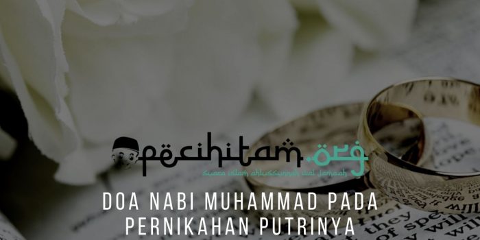 Doa Nabi Muhammad Pada Pernikahan Putrinya