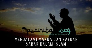 Mendalami Makna Dan Faedah Sabar Dalam Islam