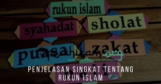 Penjelasan Singkat Tentang Rukun Islam