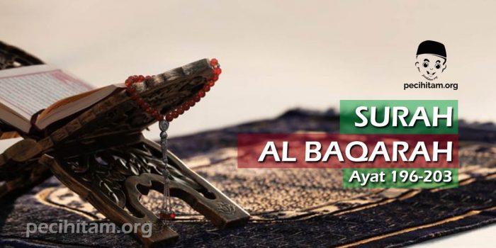 Al Baqarah Ayat 196-203