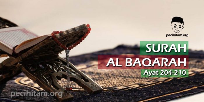 Al Baqarah Ayat 204-210