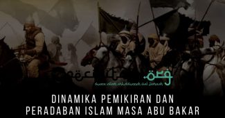 Dinamika Pemikiran Dan Peradaban Islam Masa Abu Bakar