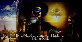 Ibn al-Haytham, Ilmuwan Muslim di Bidang Optik