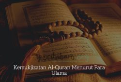Kemukjizatan Al-Quran Menurut Para Ulama