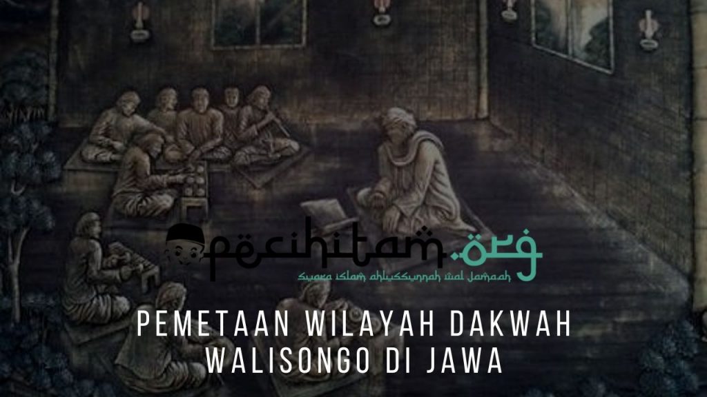 Pemetaan Wilayah Dakwah Walisongo Di Jawa  Pecihitam.org