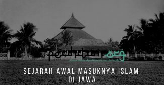 Sejarah Awal Masuknya Islam Di Jawa