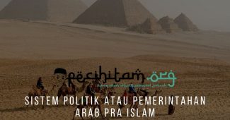Sistem Politik Atau Pemerintahan Arab Pra Islam