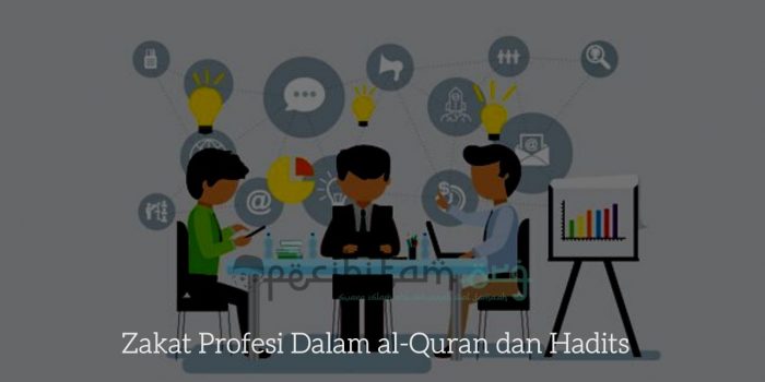 Zakat Profesi Dalam al-Quran dan Hadits