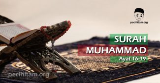 Surah Muhammad Ayat 16-19